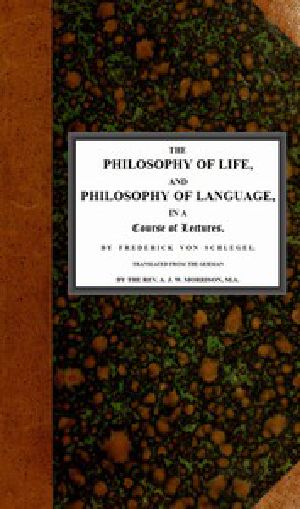 [Gutenberg 43544] • The philosophy of life, and philosophy of language, in a course of lectures